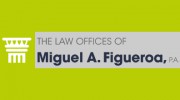 The Law Offices Of Miguel A Figueroa, PA