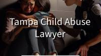 Tampa Child Abuse Lawyer